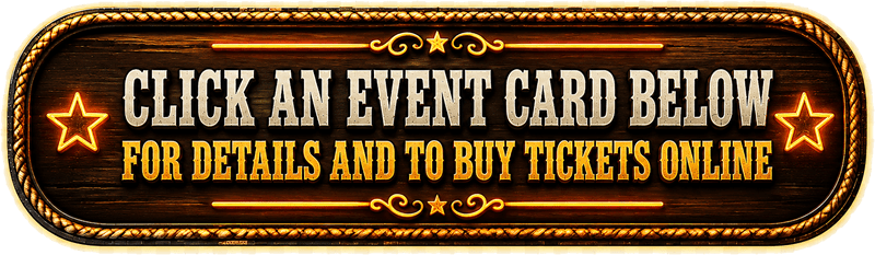 Click an Event Card Below for Details and Tickets